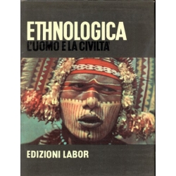 Ethnologica - L'uomo e la civiltà